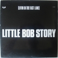 LITTLE BOB STORY - [Livin In The Fast Lane]