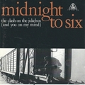 MIDNIGHT TO SIX - The Clash On The Jukebox