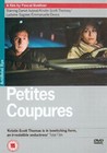 PETITES COUPURES (DVD)