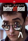 BETTER OFF DEAD (DVD)