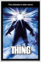 The Thing Poster The Ultimate In Alien Terror.