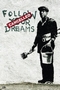 Banksy Poster Follow Your Dreams