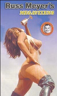RUSS MEYERs Megavixens