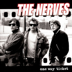 NERVES - One Way Ticket