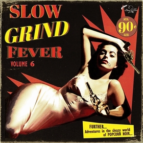 VARIOUS ARTISTS - Slow Grind Fever Vol. 6