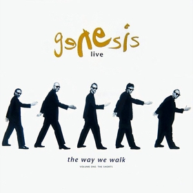 GENESIS - Live / The Way We Walk (Volume One: The Shorts)