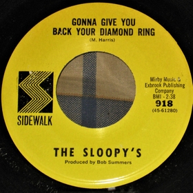 SLOOPYS - Gonna Give You Back Your Diamond Ring / Wait Johnny