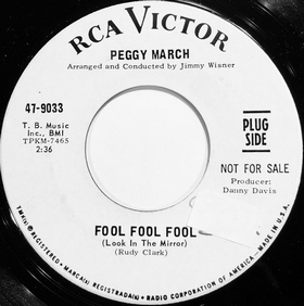 PEGGY MARCH - Fool, Fool, Fool (Look In The Mirror) / Try To See It My Way