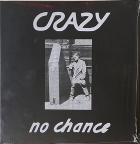 CRAZY - No Chance