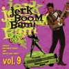 The Jerk Boom! Bam! Vol. 9