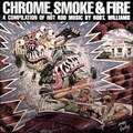 VARIOUS ARTISTS - Chrome, Smoke & Fire