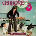 CERRONE  - Cerrone 3 (Supernature)