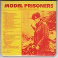 MODEL PRISONERS - You Know What I'm Talking About / Lesson In Life